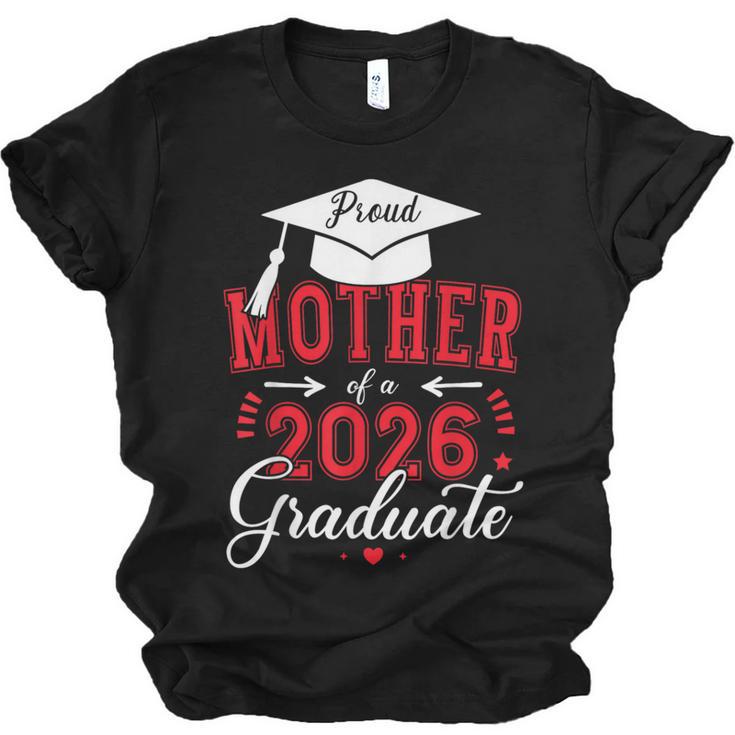 Proud Mother Of a Class Of 2026 Graduate For Graduation Unisex Jersey T-Shirt