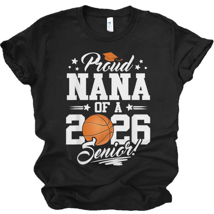 Proud Nana Of A 2026 Senior Basketball Graduation Unisex Jersey T-Shirt