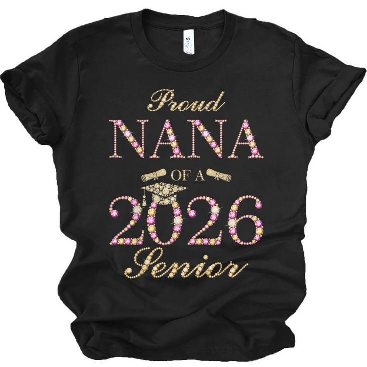 Proud Nana Of A 2026 Senior Graduate Graduation Unisex Jersey T-Shirt