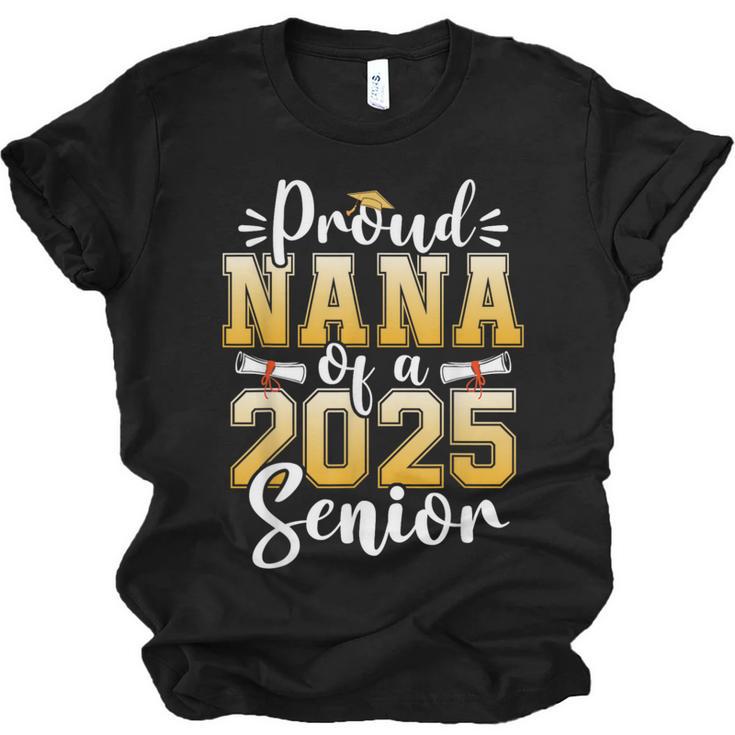 Proud Nana Of A Class Of 2025 Senior Graduation Unisex Jersey T-Shirt