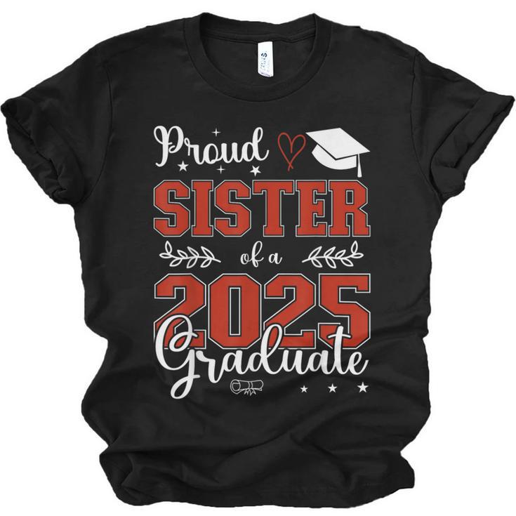 Proud Sister Of a Class Of 2025 Graduate For Graduation Unisex Jersey T-Shirt