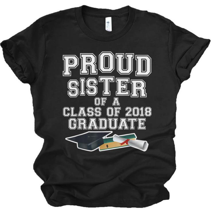 Proud Sister Of A Grad Class Of 2018 Graduation Apparel Unisex Jersey T-Shirt