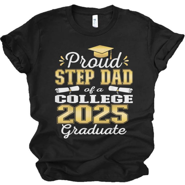 Proud Step Dad Of 2025 College Graduate Family 25 Graduation Unisex Jersey T-Shirt