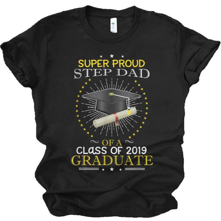 Proud Step Dad The Class Of 2019 Graduate Graduation Shirt Unisex Jersey T-Shirt