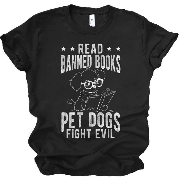 Read Banned Books PET DOGS FIGHT EVIL Read Books Reader Unisex Jersey T-Shirt