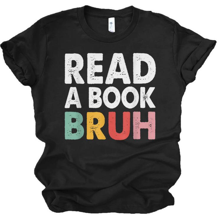 Read A Book Bruh Teacher Unisex Jersey T-Shirt