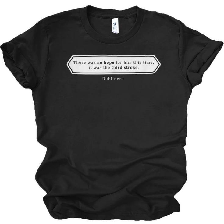 Must Read Book Quote Dubliners James Joyce Unisex Jersey T-Shirt
