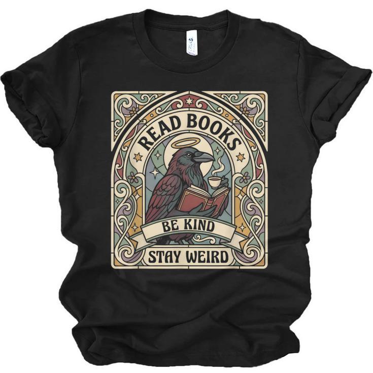 Read Books Be Kind Stay Weird Raven Tarot Reading Coffee Unisex Jersey T-Shirt