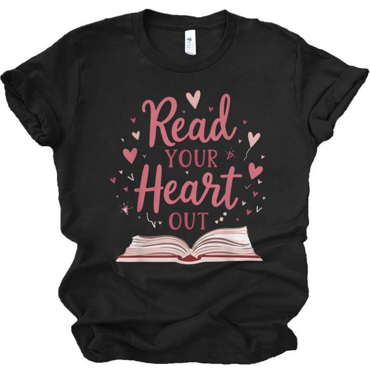 Read Your Heart Out Book Escape Into Stories Unisex Jersey T-Shirt