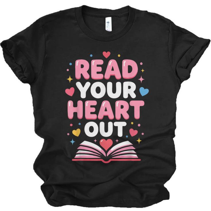 Read Your Heart Out Valentine Reading Book For Kid Teacher Unisex Jersey T-Shirt