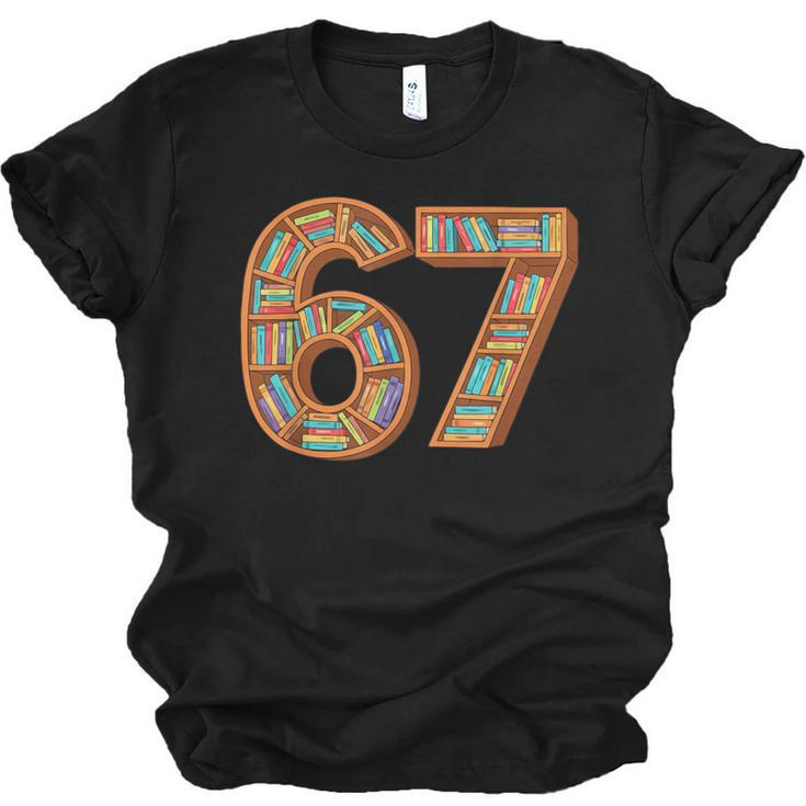 Reading 67 Six Seven Meme Teacher Book Lover Bookshelf Unisex Jersey T-Shirt