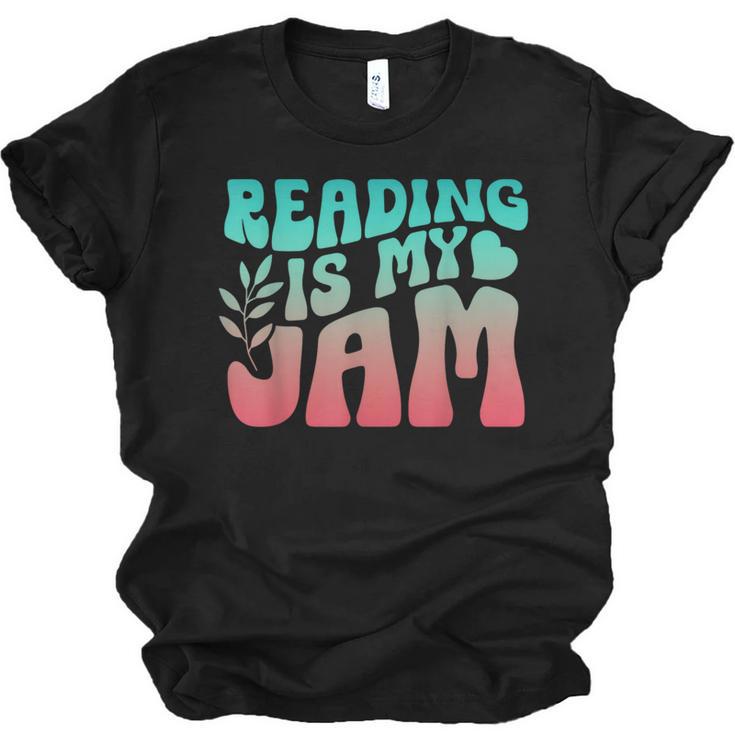 Reading Is My Jam Book Lover Bookworm Teacher Library Reader Unisex Jersey T-Shirt