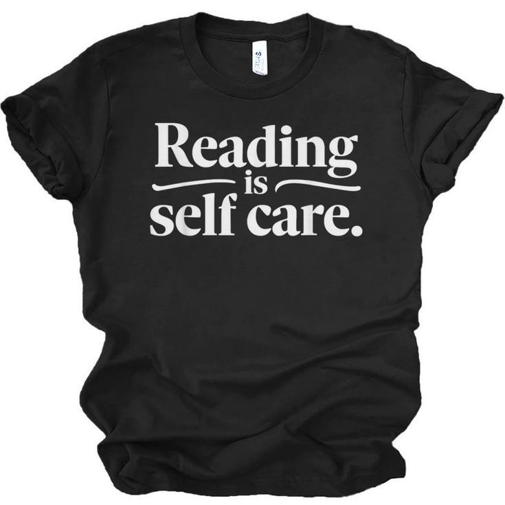 Reading Is Self Care Bookworm Reading Book Lovers Unisex Jersey T-Shirt