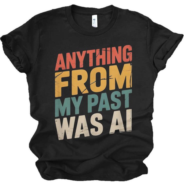 Retro AI Nostalgia Quote Distressed Vintage Unisex Jersey T-Shirt