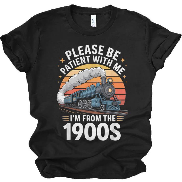 Retro Please Be Patient With Me I'm From The 1900s Train Unisex Jersey T-Shirt