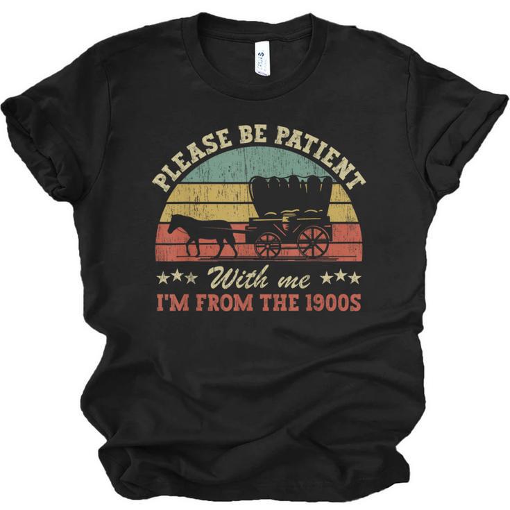 Retro Please Be Patient With Me I'm From The 1900s Unisex Jersey T-Shirt