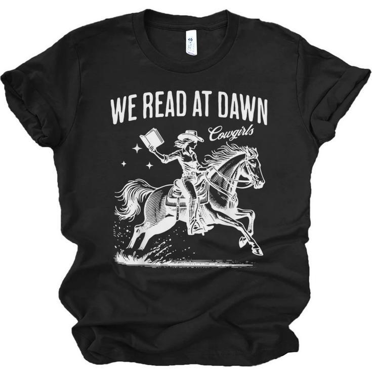 Retro We Read At Dawn Cowgirl Western Librarian Book Lover Unisex Jersey T-Shirt