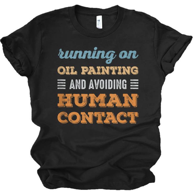 Running On Oil Painting Social Introvert Humor Vintage Unisex Jersey T-Shirt
