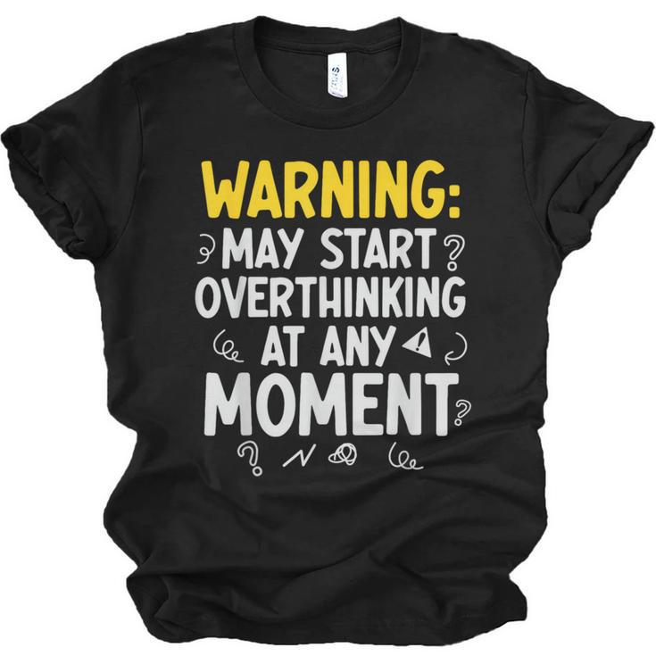 Sarcastic Saying For Overthinkers Introverts Unisex Jersey T-Shirt