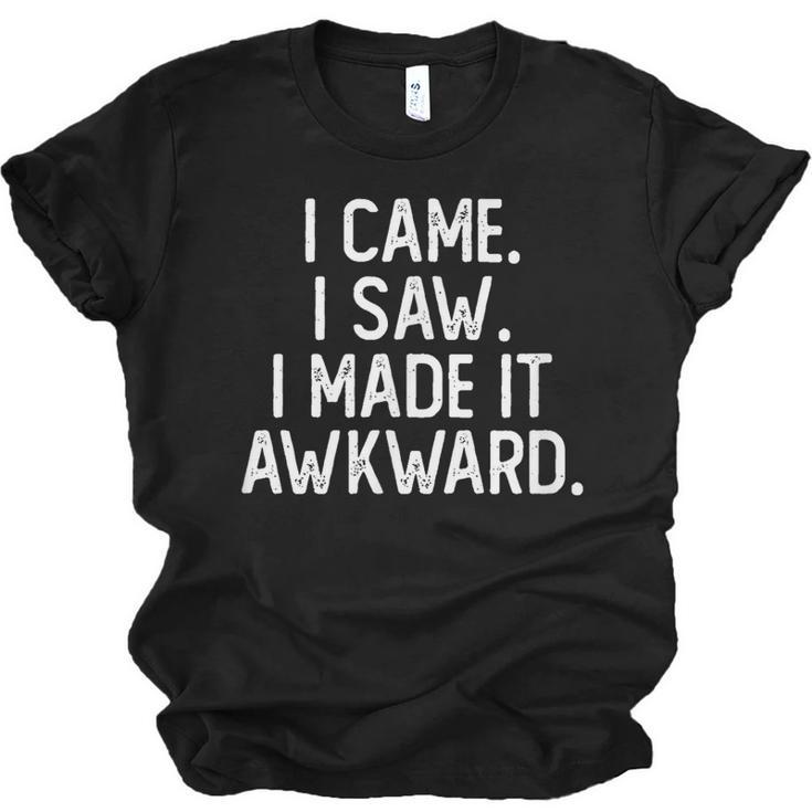 I Came I Saw I Made It Awkward Introvert Unisex Jersey T-Shirt
