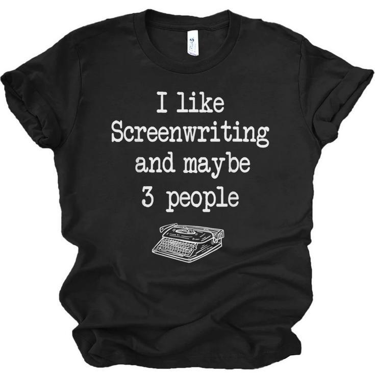 Screenwriter Playwright Writer Scribe Introvert Scriptwriter Unisex Jersey T-Shirt