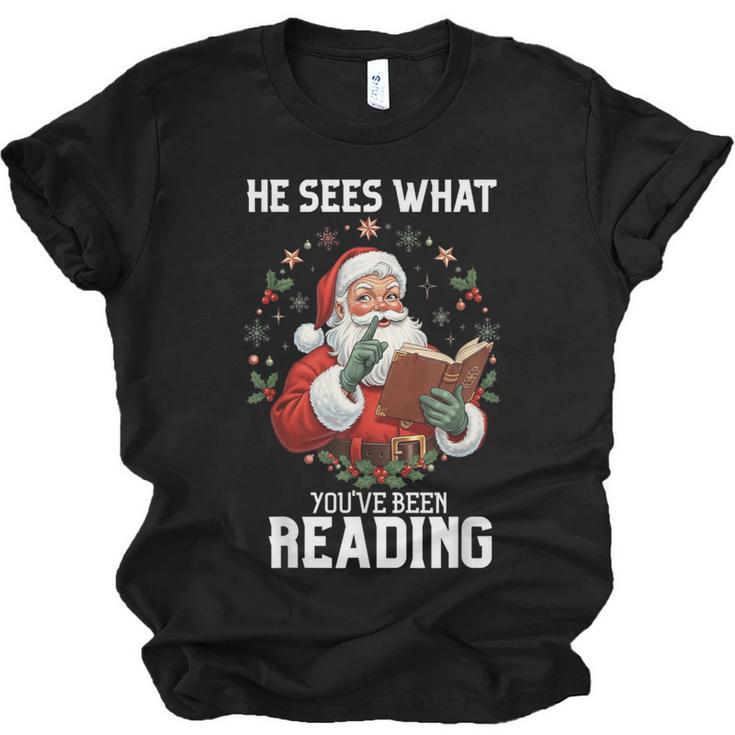 He Sees What You'Ve Been Reading Santa Book Lover Unisex Jersey T-Shirt