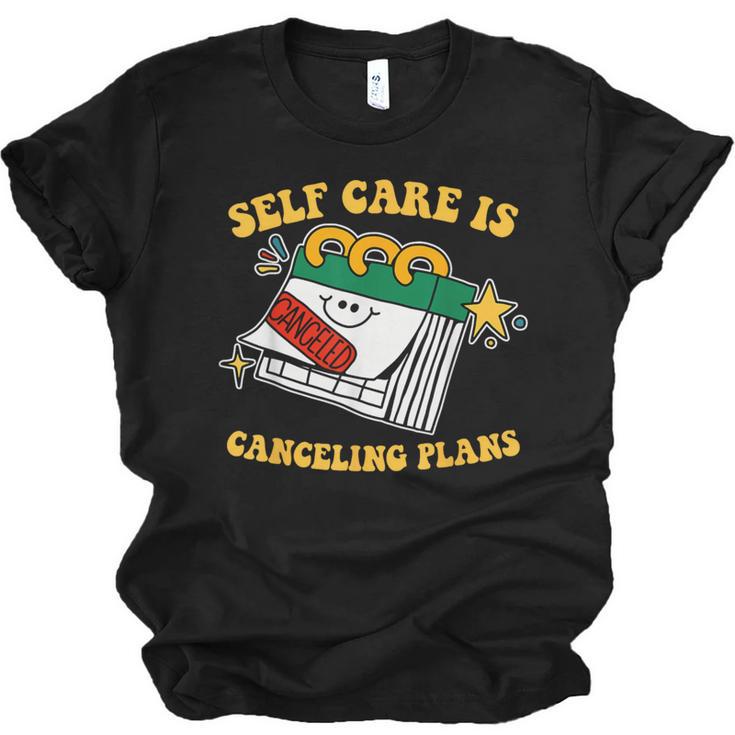 Self Care Is Canceling Plans Introvert Unisex Jersey T-Shirt