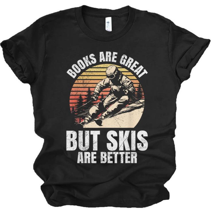 Skier BOOKS ARE GREAT BUT SKIS ARE BETTER Vintage Unisex Jersey T-Shirt