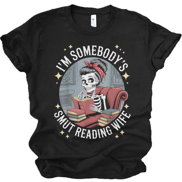 Smut Book Reader Romance Novel Somebody's Smut Reading Wife Unisex Jersey T-Shirt
