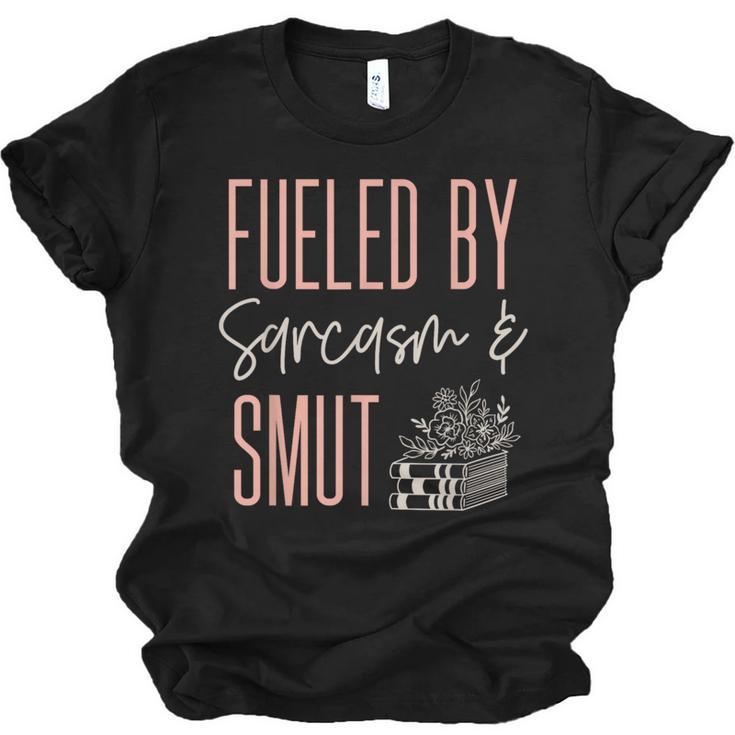 Smutty Book Lover Women Fueled By Sarcasm And Smut Spicy Unisex Jersey T-Shirt