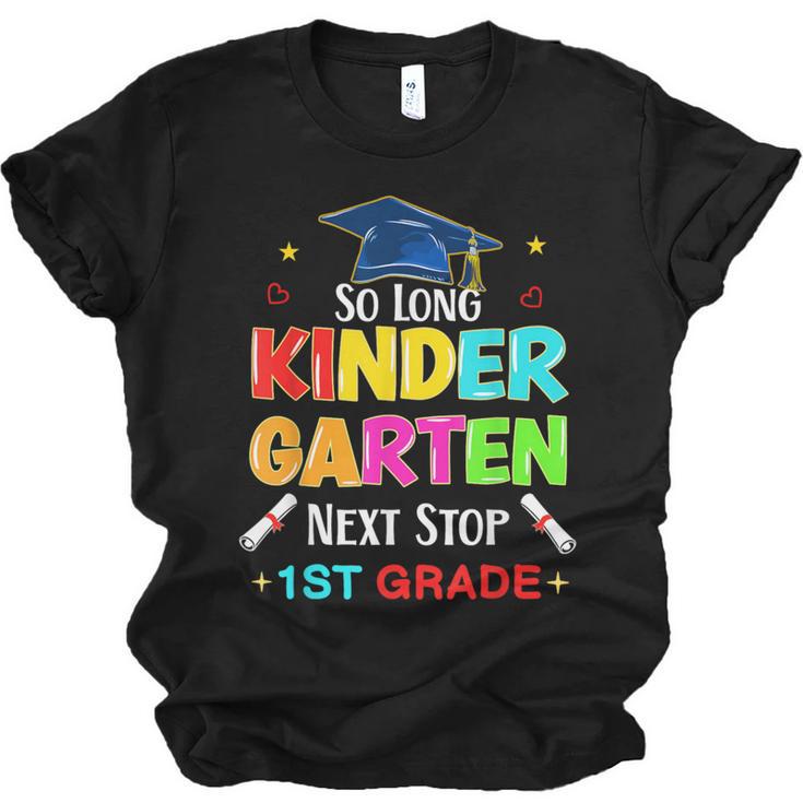 So Long Kindergarten Graduation 2025 Graduate 1st Grade Unisex Jersey T-Shirt
