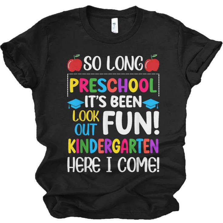 So Long Preschool Kindergarten Here I Come Graduation Unisex Jersey T-Shirt