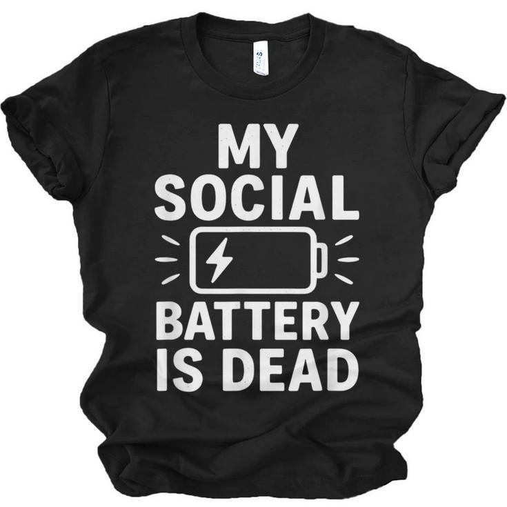 My Social Battery Is Dead Introvert Quote Unisex Jersey T-Shirt