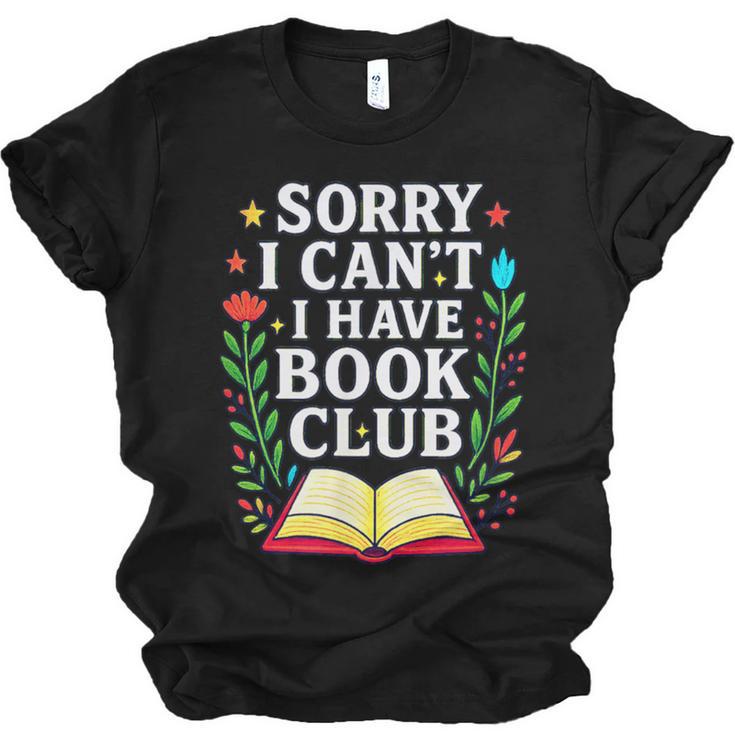 Sorry I Can't I Have Book Club Unisex Jersey T-Shirt