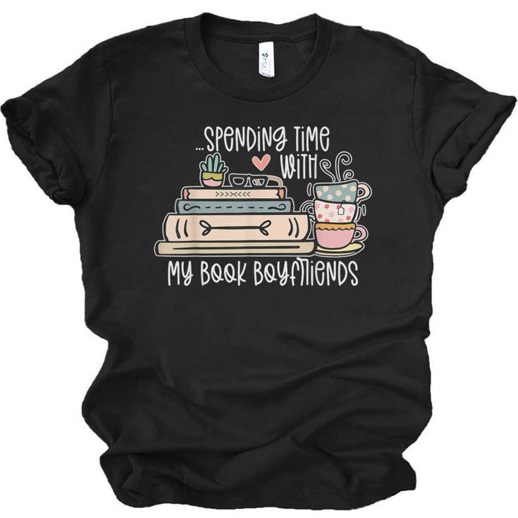 Spending Time With My Book Boyfriends Apparel Unisex Jersey T-Shirt