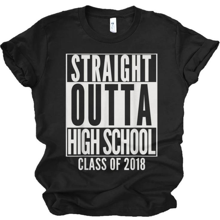 STRAIGHT OUTTA HIGH SCHOOL 2018 Grad Graduation Unisex Jersey T-Shirt