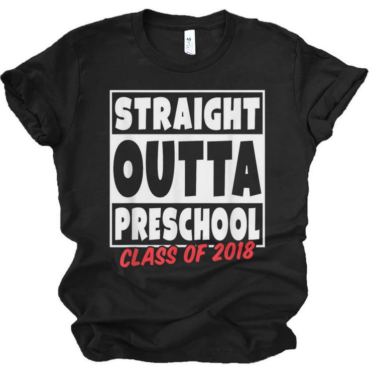 Straight Outta Preschool Class Of 2018 Graduation Shirt Unisex Jersey T-Shirt