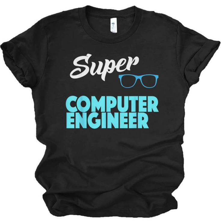 Super Computer Engineer New Job Graduation Unisex Jersey T-Shirt