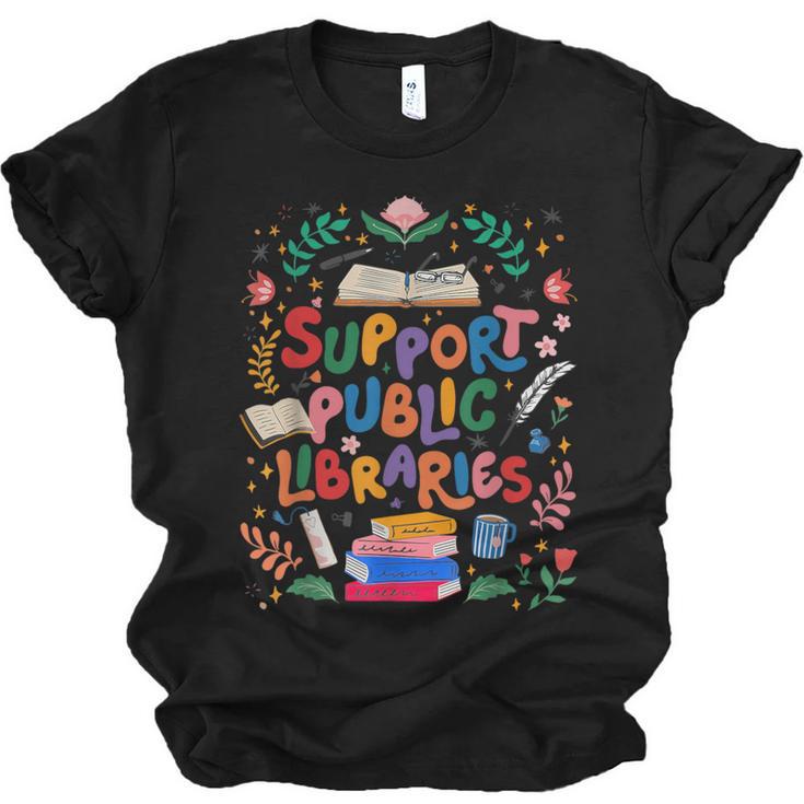 Support Public Libraries Book Nerd Outfit For Book Lovers Unisex Jersey T-Shirt