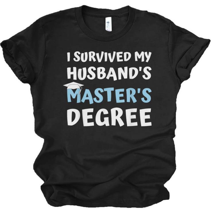 i Survived My Husbands Masters Degree College Graduation Unisex Jersey T-Shirt