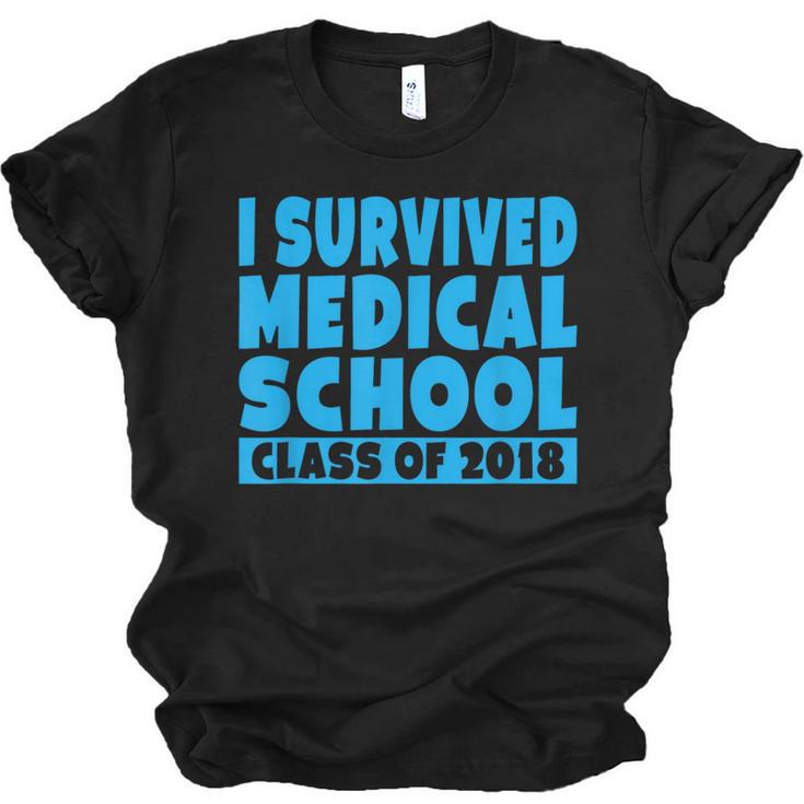 I Survived Medical School Class Of 2018 Graduation Unisex Jersey T-Shirt