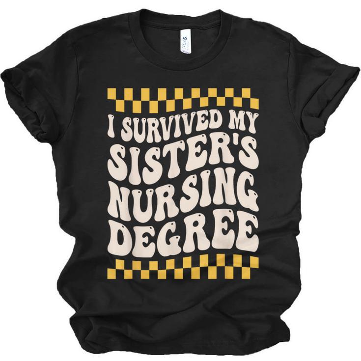 i Survived My Sisters Nursing Degree School Graduation Party Unisex Jersey T-Shirt