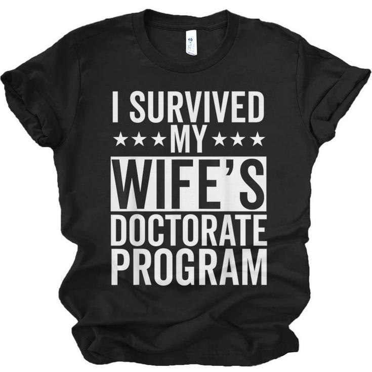 i Survived My Wife Doctorate Program PHD Wife Graduation Unisex Jersey T-Shirt