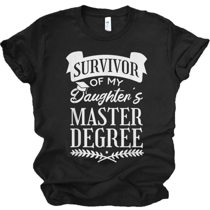 Survivor Of My Daughter's Master Degree Masters Graduation Unisex Jersey T-Shirt