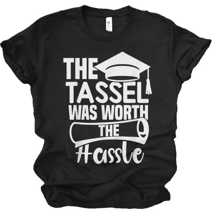 The Tassel Was Worth The Hassle Graduation Class Unisex Jersey T-Shirt