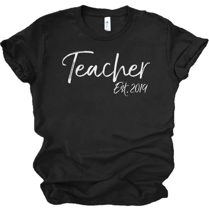 Teacher Est 2019 Shirt For Women Cute Graduation Men Unisex Jersey T-Shirt
