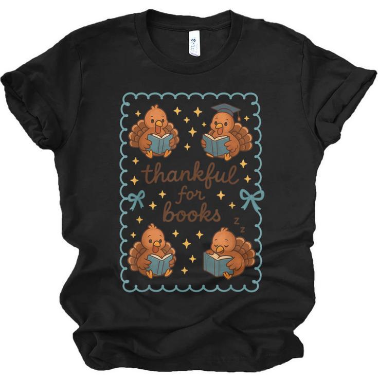 Thankful For Books Turkey Reading Book Lovers Fall Teacher Unisex Jersey T-Shirt