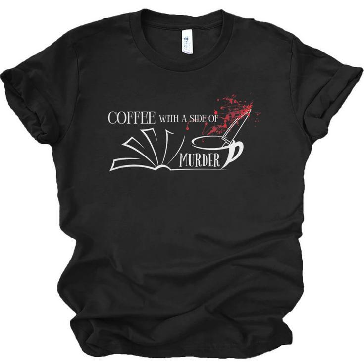 Thriller Book Fan Coffee With A Side Of Murder Unisex Jersey T-Shirt