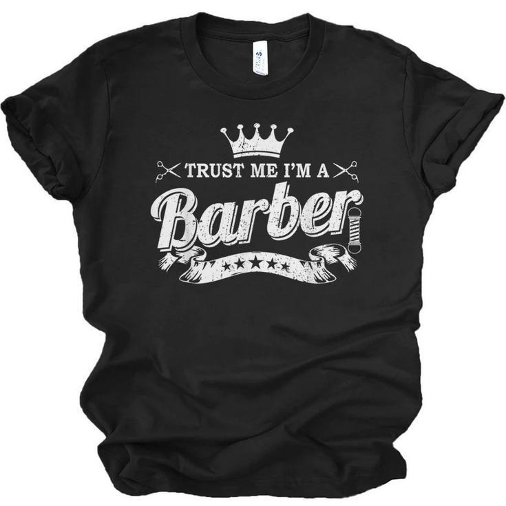 Trust Me I'm A Barber School Graduation Barbershop Cool Unisex Jersey T-Shirt
