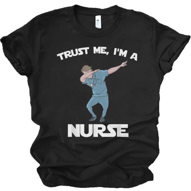 Trust Me I'm Nurse Shirt Dabbing Gift Nursing Graduation Unisex Jersey T-Shirt